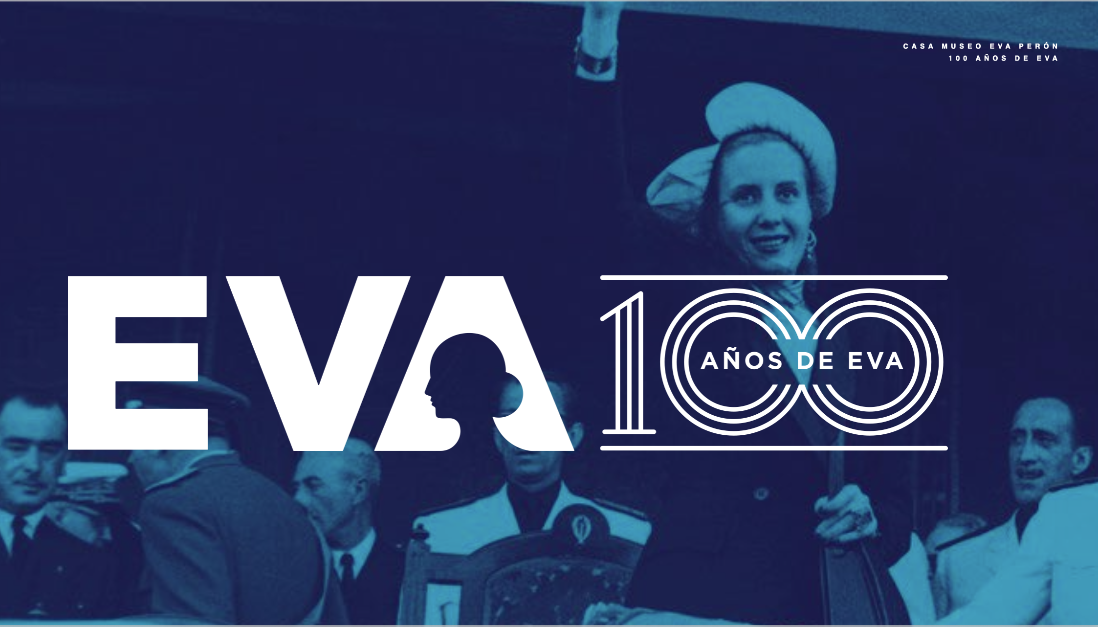 Casa Museo Eva Perón - EVA 100 años de Eva