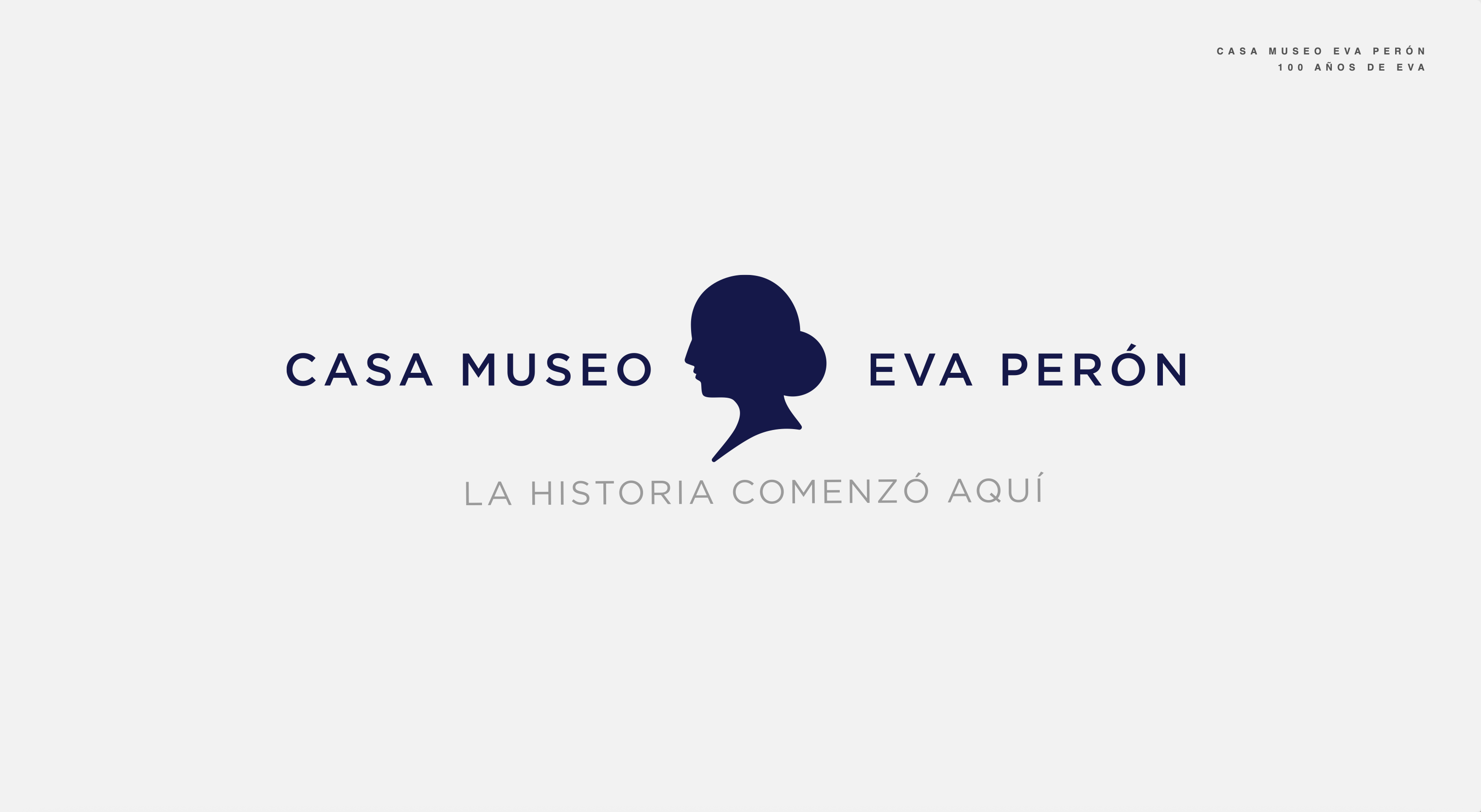 Casa Museo Eva Perón - La historia comenzó aquí